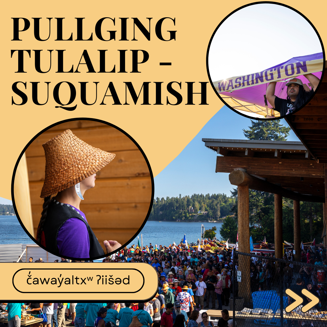 Canoe Journey 2023, Paddle to Muckleshoot, Honoring our Warriors Past